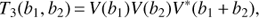 $ T_3 (b_1 , b_2 ) = V(b_1 )V(b_2 )V^* (b_1 + b_2 ), $
