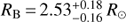 $ R_{\rm B} = 2.53_{ - 0.16}^{ + 0.18} R_ \odot $