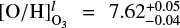 $ [\mathrm{O/H}]_{\mathrm{O}_3}^l = 7.62^{+0.05}_{-0.04} $