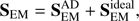 $ \begin{aligned} \mathbf S _\mathrm{EM}=\mathbf S _\mathrm{EM}^\mathrm{AD} + \mathbf S _\mathrm{EM}^\mathrm{ideal}, \end{aligned} $
