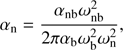 $ \begin{aligned} \alpha _\mathrm{n}=\frac{\alpha _\mathrm{nb} \omega _\mathrm{nb}^{2}}{ 2 \pi \alpha _\mathrm{b} \omega _\mathrm{b}^{2} \omega _\mathrm{n}^{2}}, \end{aligned} $