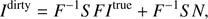 $ \begin{aligned} I^\mathrm{dirty}=F^{-1}SFI^\mathrm{true}+F^{-1}SN,\end{aligned} $