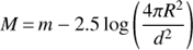 $M = m - 2.5\log \left( {{{4\pi {R^2}} \over {{d^2}}}} \right)$