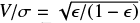 $V/\sigma=\sqrt{\epsilon/(1-\epsilon)}$