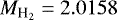 $M_{\textrm{H}_2} = 2.0158$