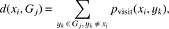 $ \begin{aligned} d(x_i,G_j)\,{=}\,\sum \limits _{y_k\,{\in }\,G_j, \, y_k\,{\ne }\,x_i} p_\mathrm{visit}(x_i,y_k), \end{aligned} $