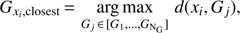 $ \begin{matrix} {{G}_{{{x}_{i}},\text{closest}}}=\underset{{{G}_{j}}\,\in \,[{{G}_{1}},\cdots ,{{G}_{{{\text{N}}_{\text{G}}}}}]}{\mathop{\text{arg}\,\text{max}}}\,d({{x}_{i}},{{G}_{j}}), \\ \end{matrix} $