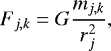 \begin{equation*} {F}_{j,k}= G {m_{j,k} \over r_j^2 },\end{equation*}