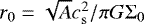 $r_{0}=\sqrt{A}c_{\mathrm{s}}^{2}/\pi G\mathrm{\Sigma}_{0}$