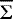$\overline{\mathrm{\Sigma}}$