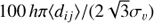$100\,h\pi \langle {d_{ij}}\rangle /(2\sqrt 3 {\sigma _v}) $