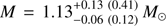 $ M = 1.13_{ - 0.06\;\left( {0.12} \right)}^{ + 0.13\;\left( {0.41} \right)}\;{M_ \odot } $