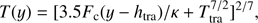 $$ \begin{aligned} T(y) = [3.5 F_{\rm c} (y - h_{\rm {tra}}) / \kappa + T_{\rm tra}^{7/2}]^{2/7}, \end{aligned} $$