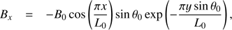 $$ \begin{aligned} B_x&= -B_0 \cos \left(\frac{\pi x}{L_0}\right) \sin \theta _0 \exp \left(- \frac{\pi y \sin \theta _0}{L_0}\right), \end{aligned} $$