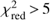 $ \chi _{{\rm{red}}}^2 > 5 $