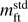 $ m_{\text{ft}}^{\text{std}} $