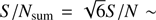 $ S/N_{\mathrm{sum}} = \sqrt{6} S/N \sim $
