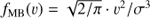 $ f_{\mathrm{MB}}(v)=\sqrt{2/\pi}\cdot v^2/\sigma^3 $