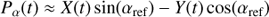 $$ P_\alpha{(t)}\approx X{(t)}\sin{(\alpha_\text{ref})}-Y{(t)\cos}(\alpha_\text{ref}) $$