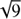 $ \sqrt9 $