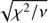 $ \sqrt{\chi^2/v} $