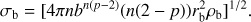 $$ \begin{aligned} \sigma _\mathrm{b}=[4\pi n b^{n(p-2)}(n(2-p))r^{2}_\mathrm{b}\rho _\mathrm{b}]^{1/2}. \end{aligned} $$