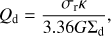 $$ \begin{aligned} Q_\mathrm{d}=\frac{\sigma _\mathrm{r}\kappa }{3.36G\Sigma _\mathrm{d}}, \end{aligned} $$