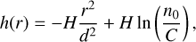 $ \begin{aligned} h (r) = - H \frac{r^2}{d^2} + H \ln \left(\frac{n_{0}}{C} \right), \end{aligned} $