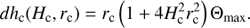 $ \begin{aligned} {d{h_\mathrm{c}}} ({H_\mathrm{c}},{r_\mathrm{c}}) ={r_\mathrm{c}} \left(1 + 4 H_\mathrm{c}^{2}{r_\mathrm{c}}^{2} \right) {{\Theta }}_\mathrm{max}. \end{aligned} $
