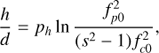 $ \begin{aligned} \frac{h}{d} = p_h \ln \frac{f_{p0}^2}{(s^2 - 1) f_{c0}^2}, \end{aligned} $