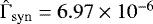 $\hat{\mathrm{\Gamma}}_{\mathrm{syn}} = 6.97 \times 10^{-6}$