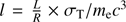 $ l=\frac{L}{R}\times\sigma_\mathrm{{T}}/m_\mathrm{{e}}c^3 $