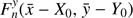 $ F_n^{{y}}(\bar{ x}-X_0, \bar{ {y}}-Y_0) $