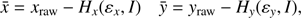 $ \begin{aligned} \bar{x} = x_\mathrm{raw} - H_x(\varepsilon _x, I) \quad \bar{{y}} = {y}_\mathrm{raw} - H_{y}(\varepsilon _{y}, I), \end{aligned} $