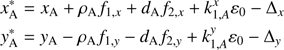 $ \begin{aligned} x^*_\mathrm{A}&= x_\mathrm{A} + \rho _\mathrm{A} f_{1,x} + d_\mathrm{A} f_{2,x} +k^x_{1,A} \varepsilon _0 -\Delta _x \nonumber \\ {y}^*_\mathrm{A}&= {y}_\mathrm{A} - \rho _\mathrm{A} f_{1,{y}} - d_\mathrm{A} f_{2,{y}} +k^{y}_{1,A} \varepsilon _0 -\Delta _{y} \end{aligned} $