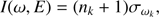 $$ I{(\omega,E)}={(n_k+1)}\sigma_{\omega_k}, $$