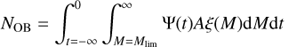 $${{N}_{\text{OB}}}=\int_{t=-\infty }^{0}{\int_{M={{M}_{\lim }}}^{\infty }{\Psi (t)}}A\xi (M)\text{d}M\text{d}t$$