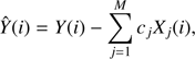 $$ \begin{aligned} \hat{Y}(i) = Y(i) - \sum \limits _{j=1}^M c_jX_j(i), \end{aligned} $$