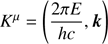 $ K^{\mu} = \left( \dfrac{2\pi E}{hc},{\boldsymbol{k}}\right) $