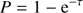 $$ \begin{aligned} P=1-\mathrm{e}^{-\tau } \end{aligned} $$