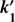 $ {\boldsymbol{k}} ^{\prime }_1 $