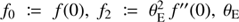 $ {f_0}: = f(0),{f_2}: = \theta _{\rm{E}}^2\,f''(0),{\theta _{\rm{E}}} $