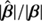 $ |\hat{\boldsymbol{\beta}}|/|\boldsymbol{\beta}| $