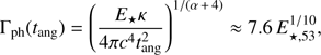 $$ \begin{aligned} \Gamma _{\mathrm{ph} }(t_{\mathrm{ang} })=\left(\frac{E_\star \kappa }{4\pi c^4t_{\mathrm{ang} }^2}\right)^{1/(\alpha \,+\,4)}\approx 7.6\,E_{\star ,53}^{1/10}, \end{aligned} $$