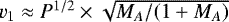 $v_1\approx P^{1/2}\times\sqrt{M_A/(1&#x002B;M_A)}$