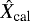 $\Xh_{\textrm{cal}}$