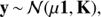 $$y\sim{\cal N}(\mu 1,{\rm{ }}K),$$