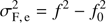 $$ \begin{aligned} \sigma _{\mathrm{F}, \,\mathrm{e}}^2 = f^2 - f_{0}^2 \end{aligned} $$