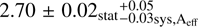 $2.70\pm0.02_{\mathrm{stat}} \substack{+0.05 \\ -0.03}_{\mathrm{sys, A_{eff}}}$