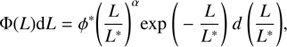 $$ \begin{aligned} \Phi (L)\mathrm{d}L = \phi ^* \Bigg (\frac{L}{L^*}\Bigg )^{\alpha } \text{ exp} \Bigg (-\frac{L}{L^*}\Bigg ) \ d \ \Bigg (\frac{L}{L^*}\Bigg ), \end{aligned} $$